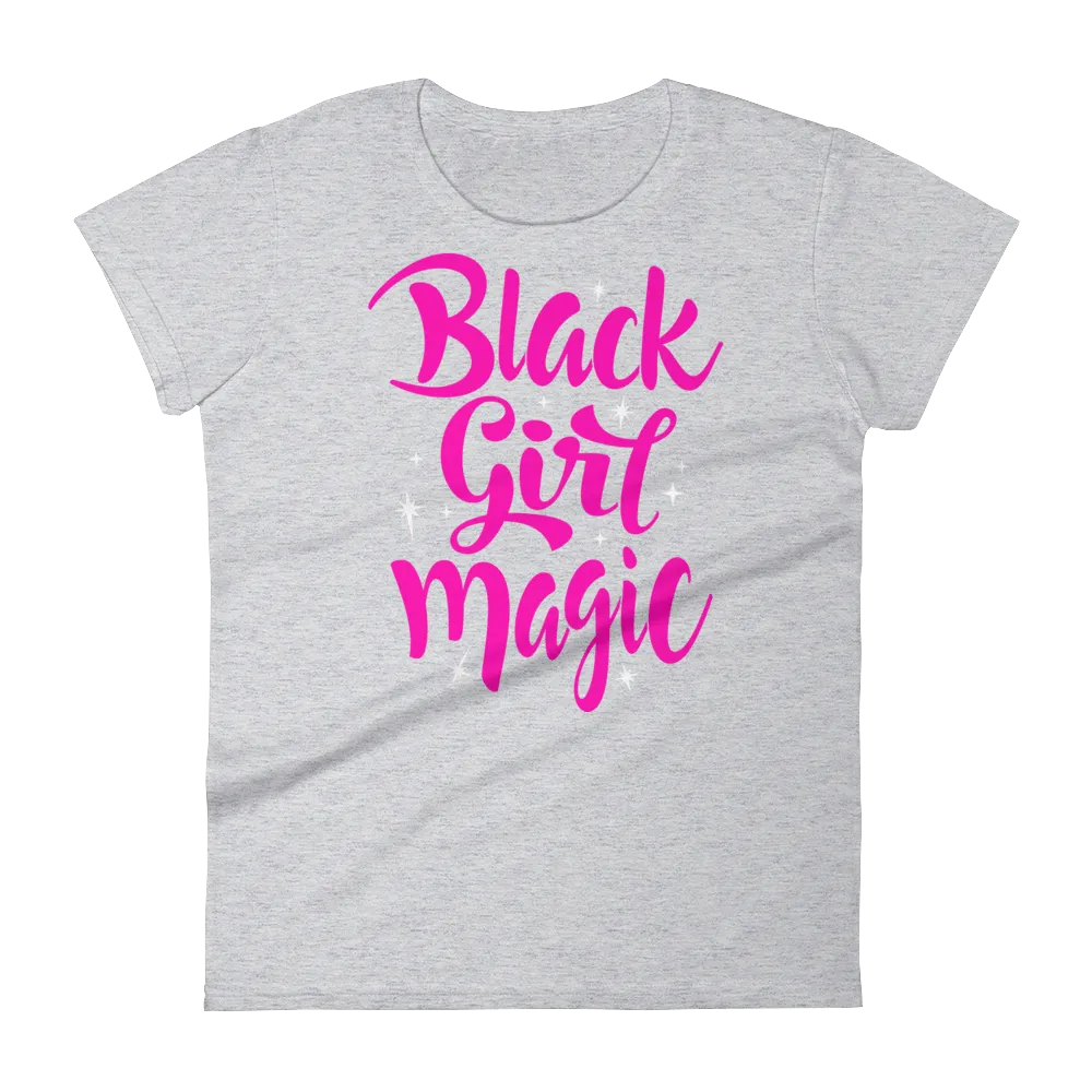 Black Girl Magic (Pink) Ladies short sleeve t-shirt