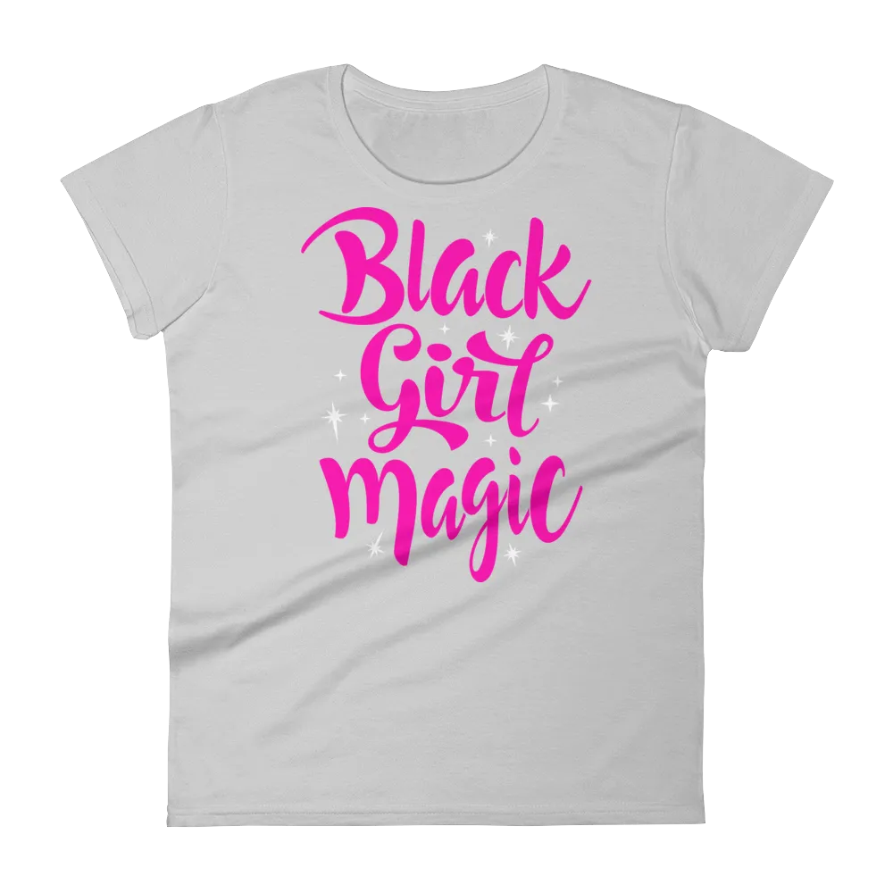 Black Girl Magic (Pink) Ladies short sleeve t-shirt