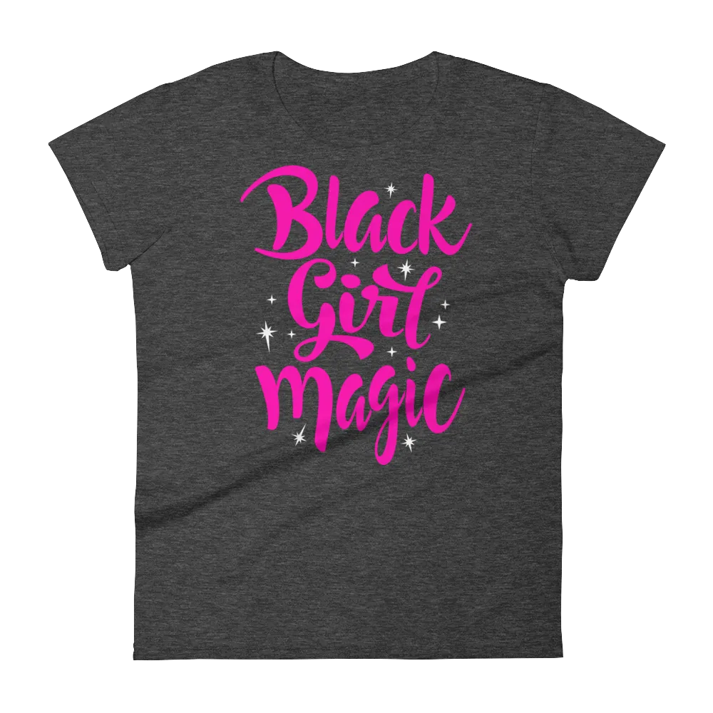 Black Girl Magic (Pink) Ladies short sleeve t-shirt