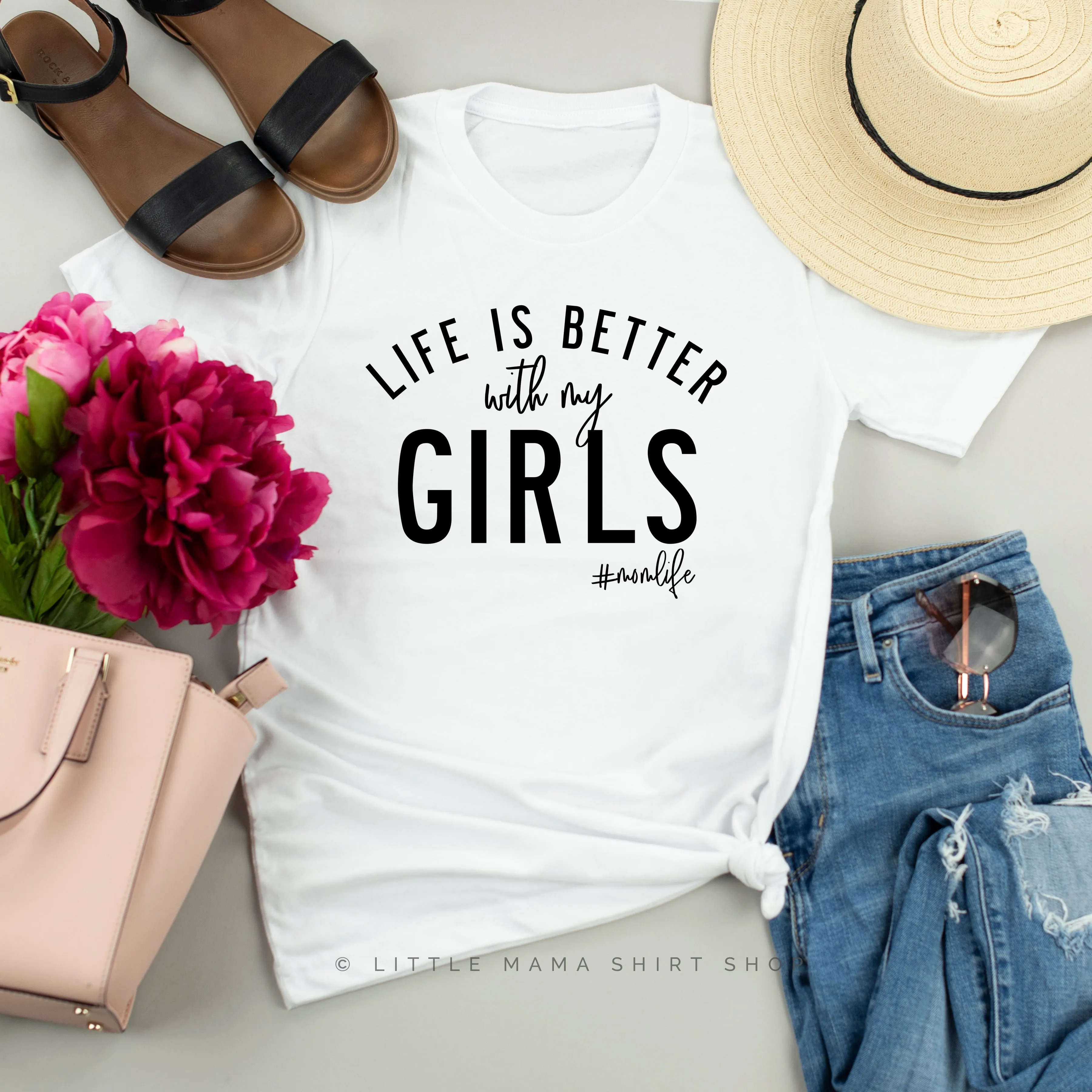 Life is Better with My Girls (Plural) - Original Design - Unisex Tee