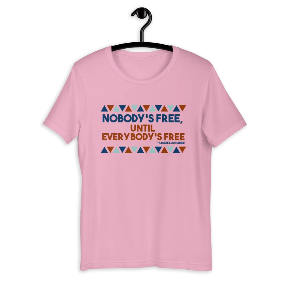 Nobody's Free Until Everybody's Free Fannie Lou Hamer Short-Sleeve Unisex T-Shirt