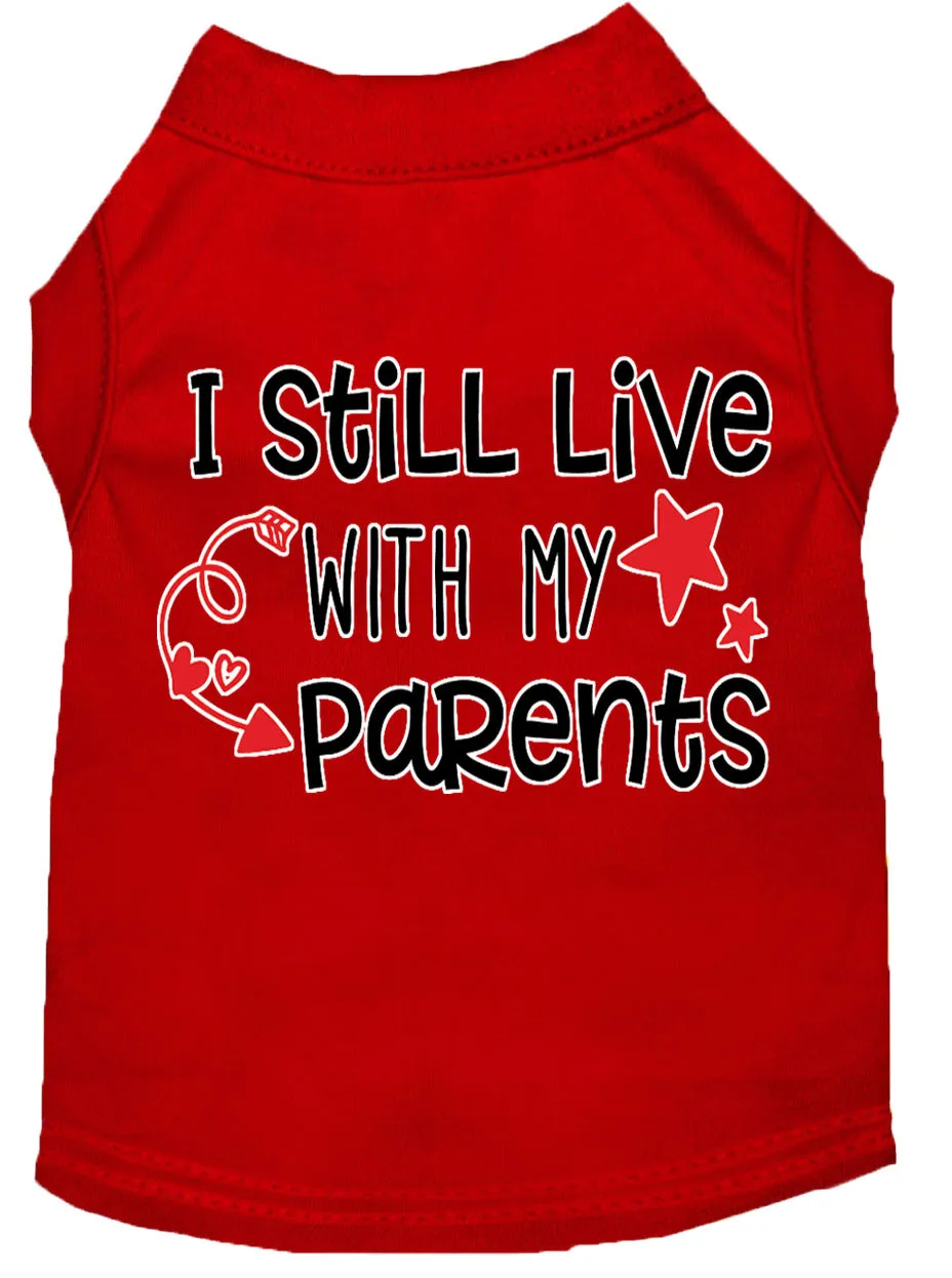 Still Live With My Parents Screen Print Dog Shirt Red Sm