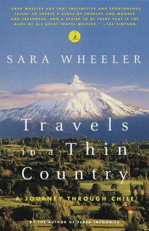 Travels in a Thin Country: A Journey Through Chile (Modern Library (Paperback)) Paperback  March 16, 1999